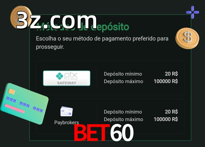 O cassino BET60bet oferece uma grande variedade de métodos de pagamento